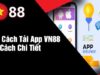 Tải app VN88 nhanh gọn trong 1 phút – Khám phá giải trí đỉnh cao