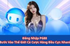 Đăng nhập PG88 – Hướng dẫn truy cập nhà cái cam kết thành công 100%