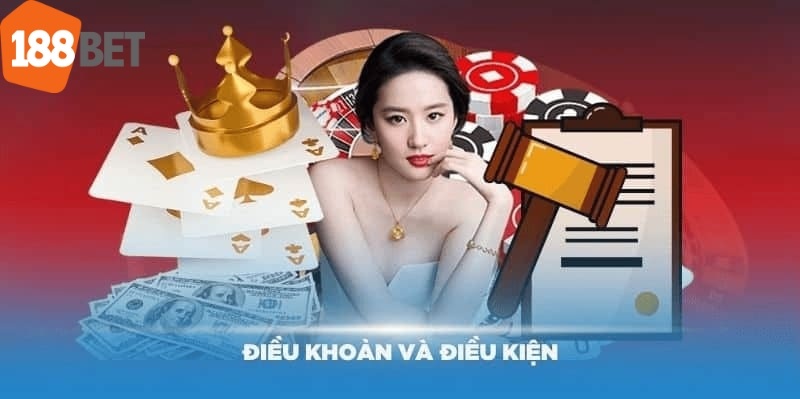 Điều khoản điều kiện 188bet được thiết lập nhằm mục đích gì?