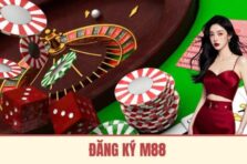 Đăng Ký M88 – Hướng dẫn tạo tài khoản hội viên của nhà cái