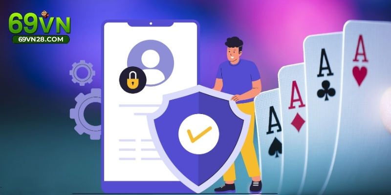 Các điều kiện cần có để hoàn tất đăng ký tài khoản 69VN